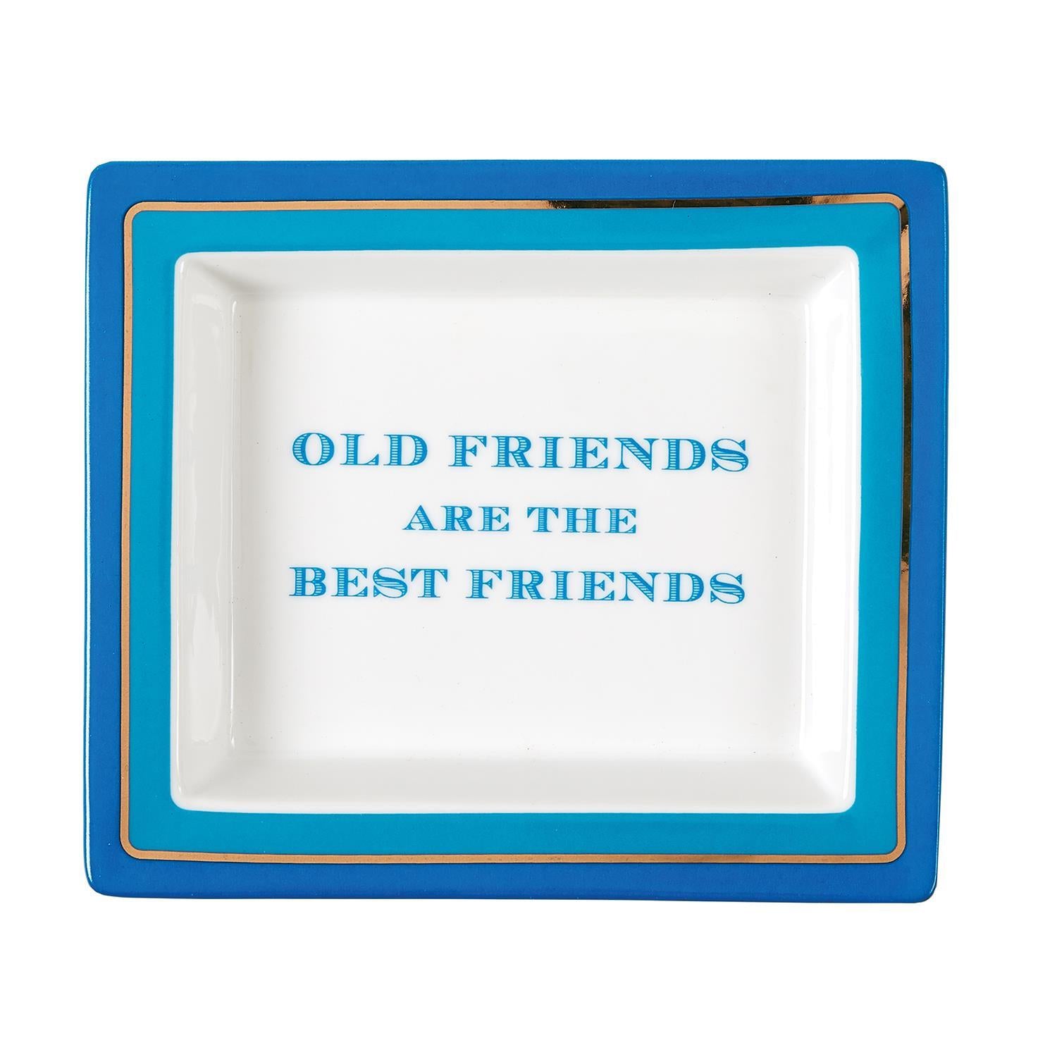 Old Friends Are the Best Friends
