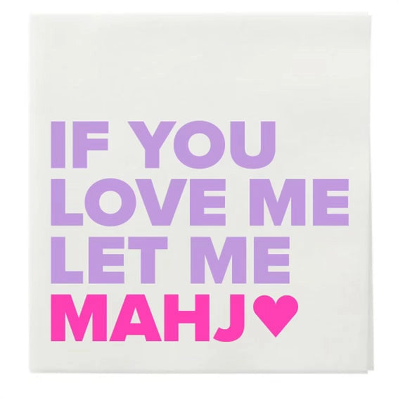 “If You Love Me Let Me Mahj" Cocktail Napkins - Fairley Fancy