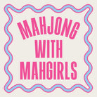 Text 'MAHJONG WITH MAHGIRLS' in pink on a beige background with a blue wavy border.