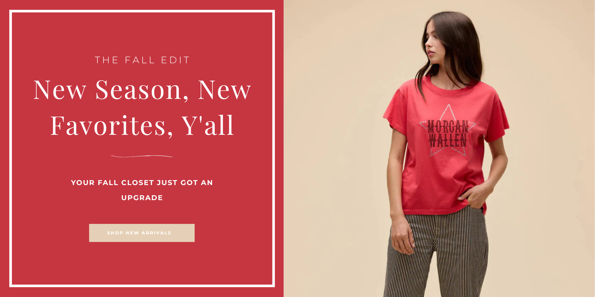 A woman wearing a coral pink graphic t-shirt and gray striped pants stands against a beige background next to a red promotional banner with white text that reads 'New Season, New Favorites, Y'all'.