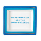 Old Friends Are the Best Friends
