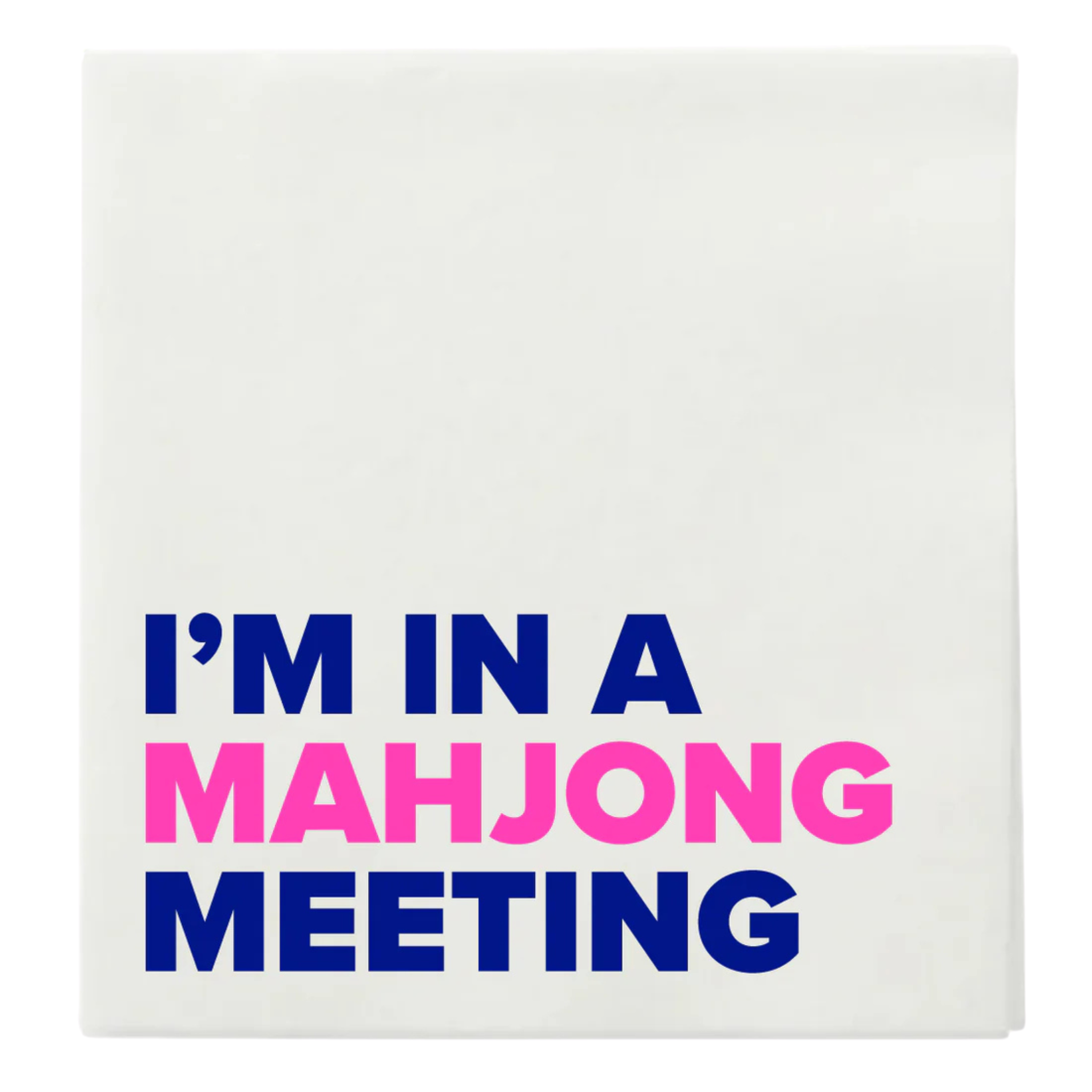 “I'm in a Mahjong Meeting" Cocktail Napkins-Fairley Fancy